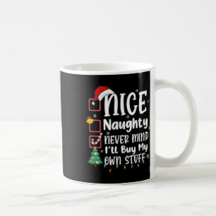 Caneca De Café Bela travessura Não importa se eu Comprar minhas p