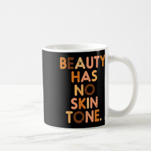 Caneca De Café Beleza Não Tem Pele Tone Negro História Melanina A