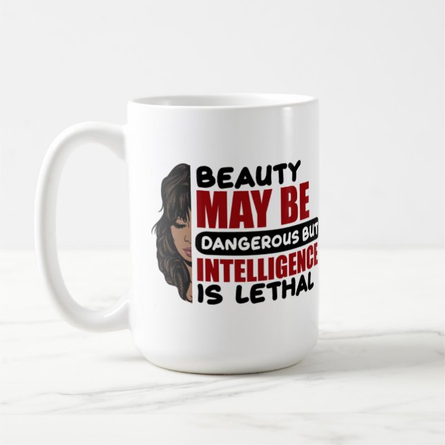 Caneca De Café Beleza talvez perigosa, mas inteligência é letal (Esquerda)