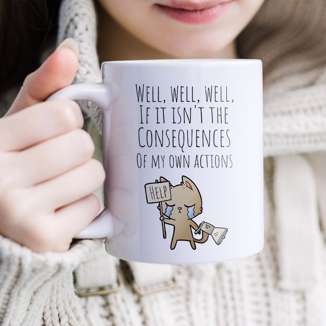 Caneca De Café Bem, se não são as consequências do café Mug (Criador carregado)