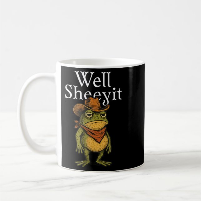 Caneca De Café Bem Sheeyit Cowboy Sapo Meme Humor Ocidental Engra (Esquerda)