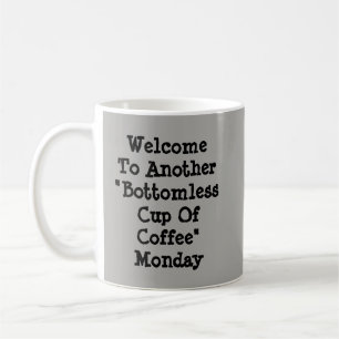 Caneca De Café Bem-Vindo A Outro Café De Taça Sem Gente Segunda-F