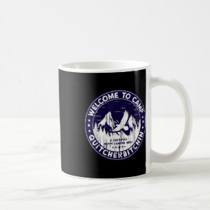 Caneca De Café Bem-vindo ao Acampamento Quitcherin Acampante
