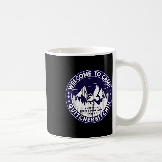 Caneca De Café Bem-vindo ao Acampamento Quitcherin Acampante (Direita)