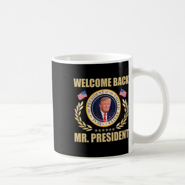 Caneca De Café Bem-vindo de Volta Sr Presidente Donald Trump Vitó (Direita)