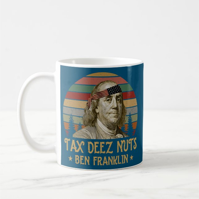 Caneca De Café Ben Franklin Tax Deez Loucos 4 de julho Homens Mul (Esquerda)