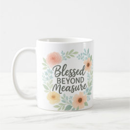 Caneca De Café Bendito além da Medida 15 Oz Coffee Mug