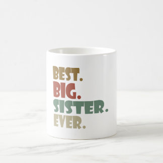 Caneca De Café Best Big Sister Ever Older Sibling for Girls