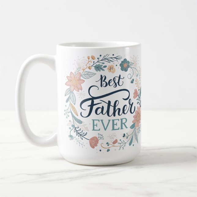 Caneca De Café best father ever, lovely quotes  (Esquerda)