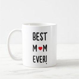 Caneca De Café Best Mom Ever Customizable Name