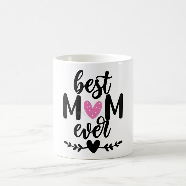 Caneca De Café Best Mom Ever – Heartwarming Mother's Day Gift Mug (Centro)