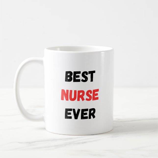 Caneca De Café Best Nurse Ever Appreciation Design  (Esquerda)