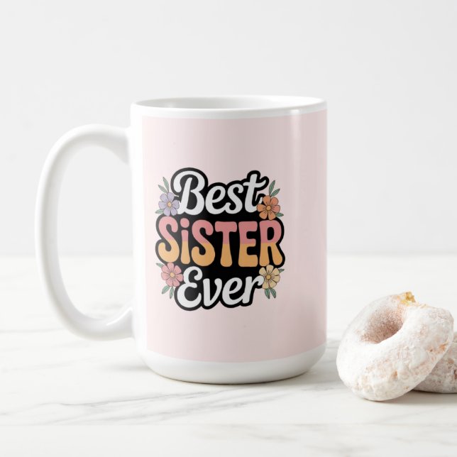 Caneca De Café Best Sister Ever  (Com Donut)