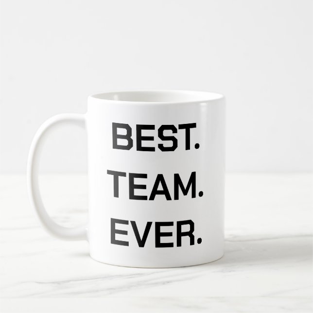 Caneca De Café Best Team Ever | Fun Modern Team Appreciation (Esquerda)