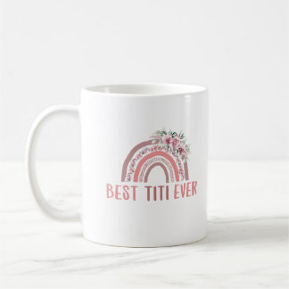 Caneca De Café Best Titi Ever 11oz Mug