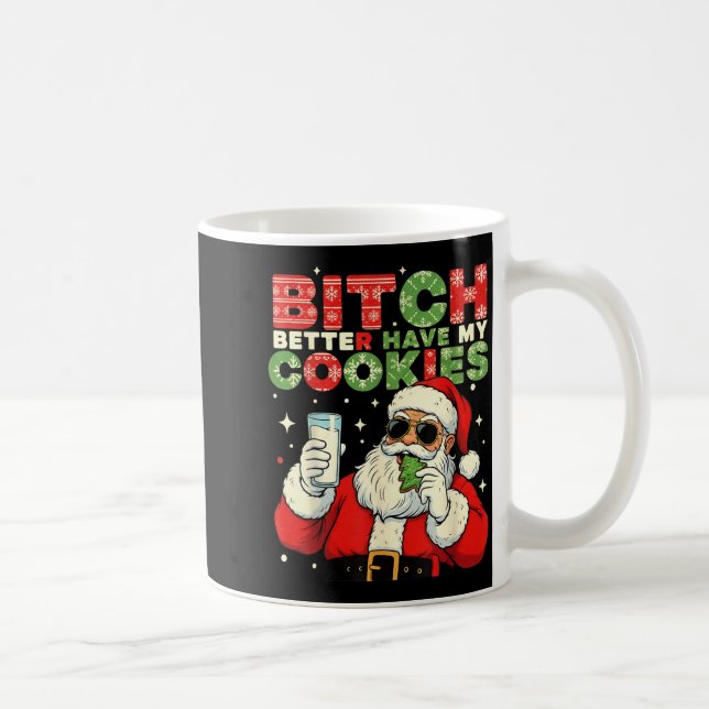 Caneca De Café Better Have My Cookies Santa Claus Christmas Funny (Direita)