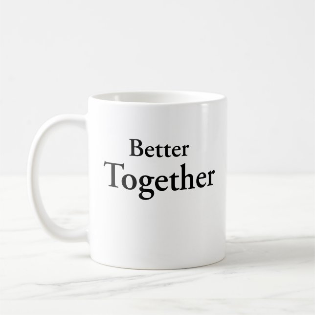 Caneca De Café “Better Together” finds true companionship  (Esquerda)