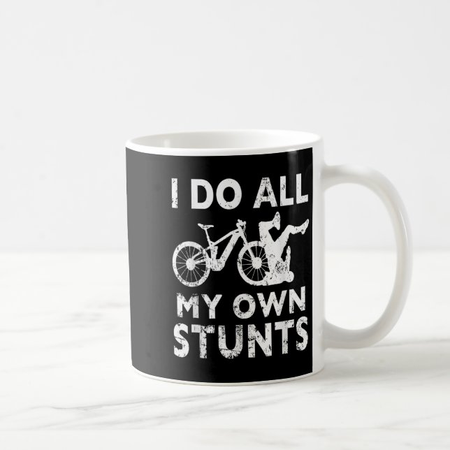 Caneca De Café Bicicleta de Stunt - Faço Todos os Meus Próprios S (Direita)
