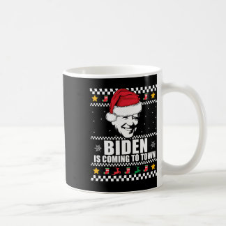 Caneca De Café Biden Está Vindo Para A Cidade Ugly Christmas Swea