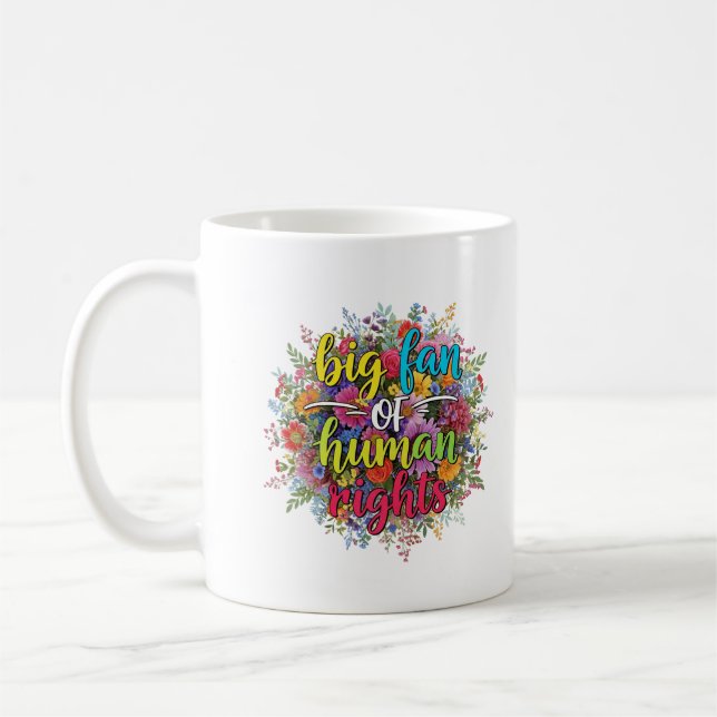Caneca De Café Big Fan of Human Rights Floral Design (Esquerda)