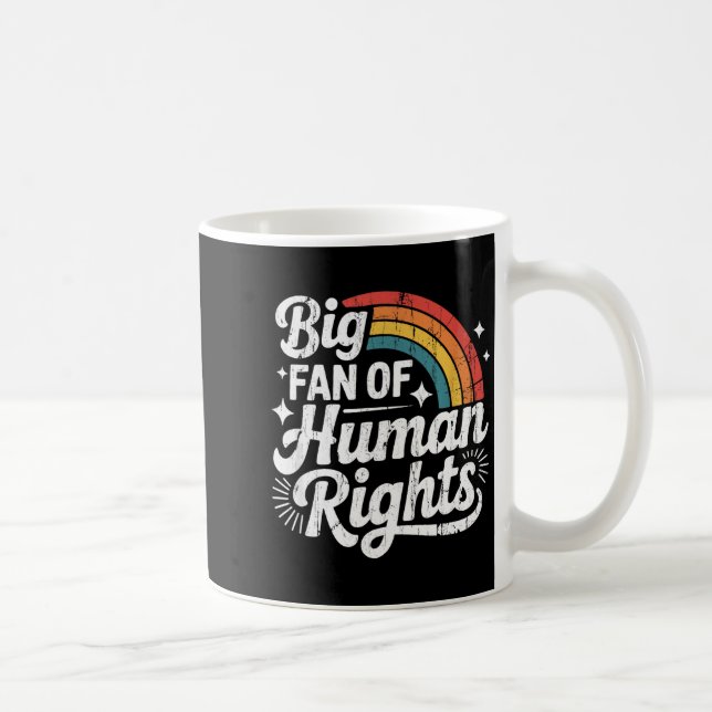 Caneca De Café Big Fan Of Human Rights, Social Justice, Equality  (Direita)