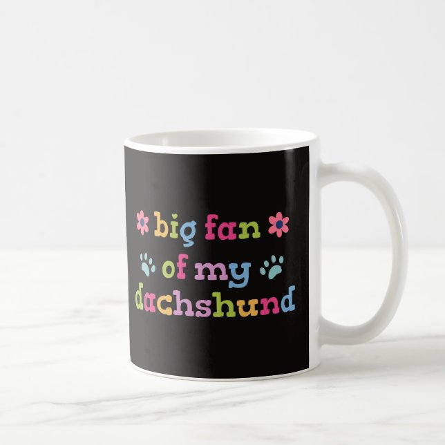 Caneca De Café Big fan of my Dachshund (Direita)
