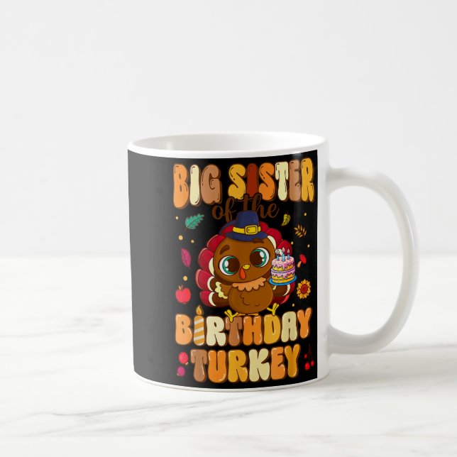 Caneca De Café Big Sister Of The Birthday Turkey Family 1st Birth (Direita)