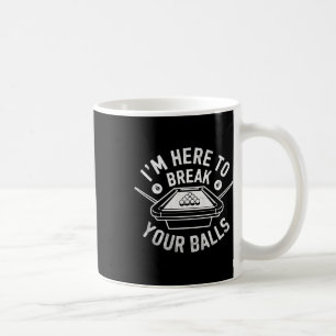 Caneca De Café Billiard Piscina Player Billiard Aqui Para Quebrar