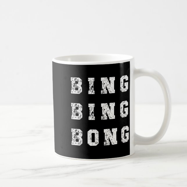 Caneca De Café Bing Bing Bong Funny Retro Distressed Quote  (Direita)