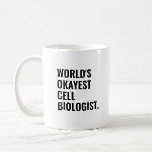 Caneca De Café Biólogo Celular Mais Okayest