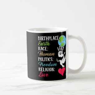Caneca De Café Birthplace Earth Race Human Peace Freedom Shirt