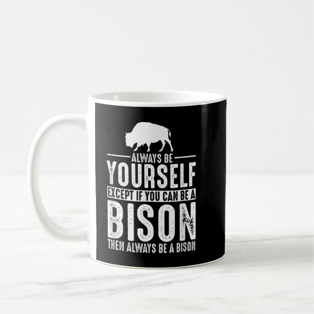 Caneca De Café Bison Always Be Yourself (Esquerda)
