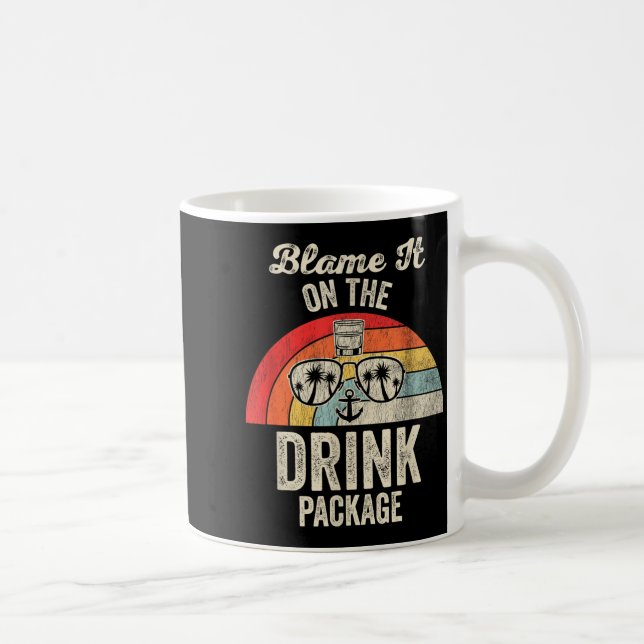 Caneca De Café Blame It On The Drink Package Cruise Fun  (Direita)