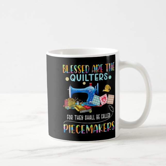 Caneca De Café Blessed Are The Quilters Funny Sewing Quote Gift  (Direita)