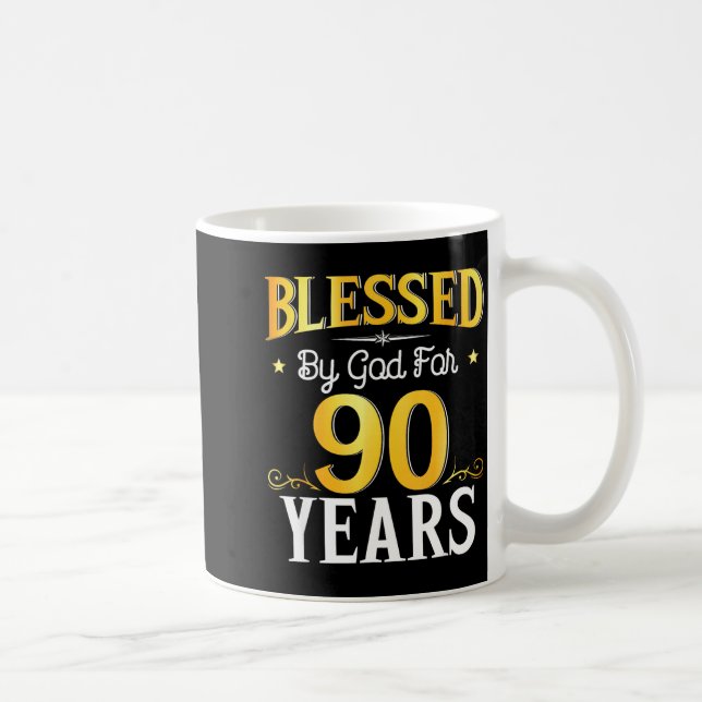 Caneca De Café Blessed By God For 90 Years 90th Birthday Men Wome (Direita)