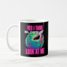 Blobs São Sexy Design de Meme Engraçado Humor Weir