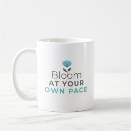 Caneca De Café Bloom at Your Own Pace Minimal Motivational Mug