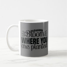 Caneca De Café Bloom onde você está plantado