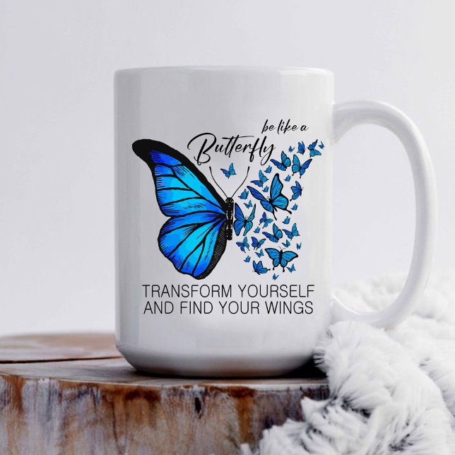 Caneca De Café Blue Butterfly Mug, citação inspiradora (BE LIKE A BUTTERFLY TRANSFORM YOURSELF AND FIND YOUR WINGS Mug , mug for teacher)