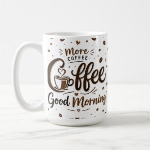 Caneca de café boa manhã ! xícara de café motivaci