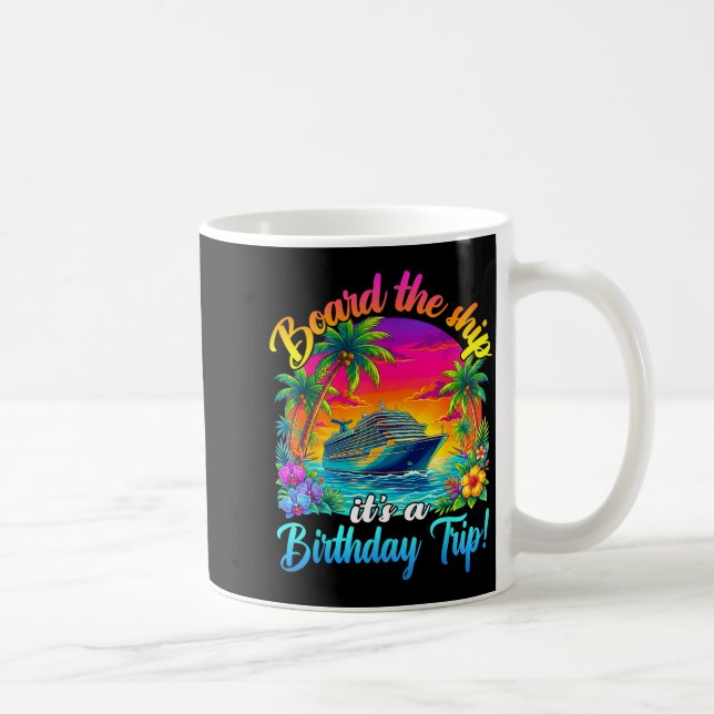 Caneca De Café Board The Ship It's A Birthday Trip Matching Birth (Direita)