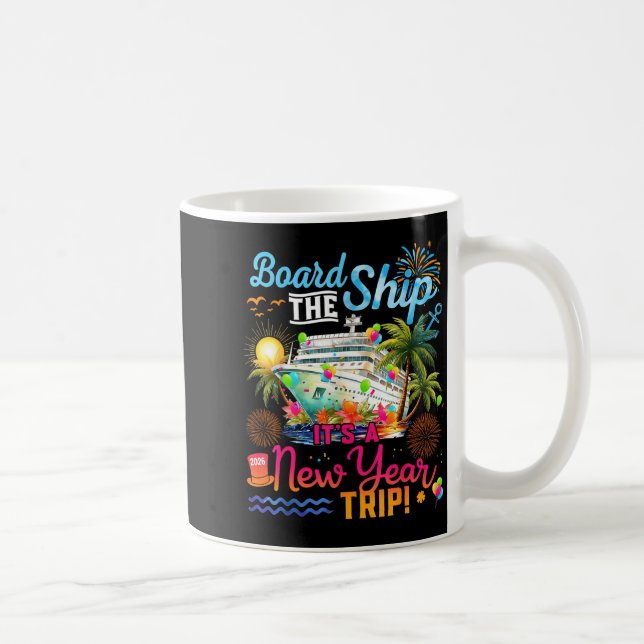 Caneca De Café Board The Ship It's A New Year Trip Cruise Family  (Direita)