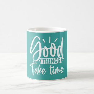 Caneca De Café Boas Coisas Demoram Muito Tempo