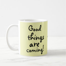 Caneca De Café Boas coisas estão se tornando bonitas positivas