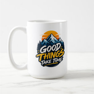 Caneca De Café Boas Coisas Levam Tempo Aventura na Montanha 