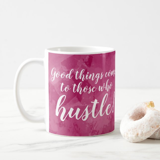 Caneca De Café Boas coisas vêm Hustle Chefe Motivational (Com Donut)