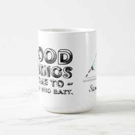 Caneca De Café Boas Coisas Vêm Para Quem Atrai