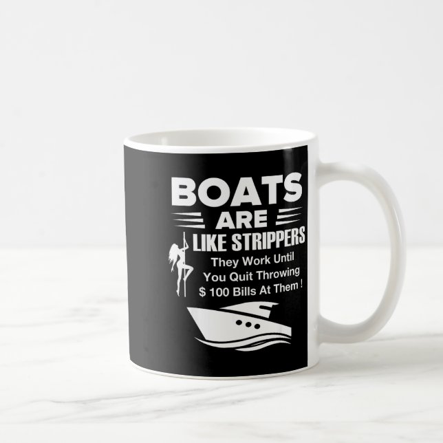 Caneca De Café Boats Are Like Funny Sarcastic Cool Saying Quote  (Direita)