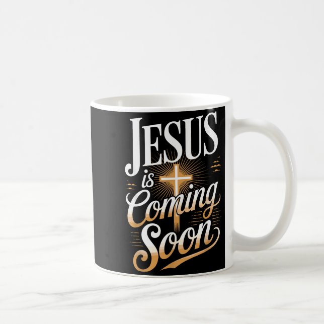 Caneca De Café Bold Jesus Is Coming Soon Christian Apparel  (Direita)