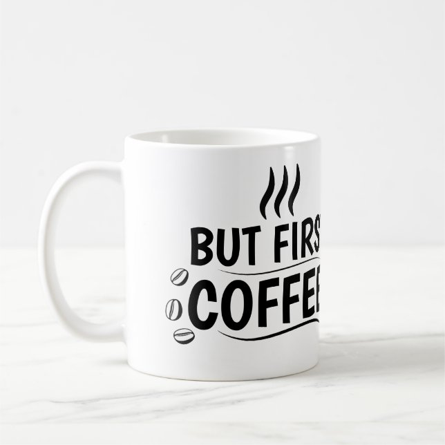 Caneca De Café Bold "Mas Primeiro, Café" Jumbo Mug Design (Esquerda)